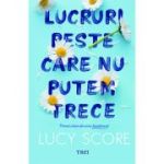 Lucruri peste care nu putem trece. Seria Knockemout, volumul 1 - Lucy Score