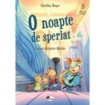 O noapte de speriat - Gregoire Mabire, Caroline Roque