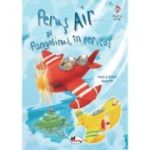 Perus Air si Pangolinul, in pericol - Daniel Howarth, Heidi Howarth