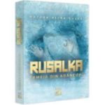 Rusalka. Femeia din adancuri - Natasa Alina Culea