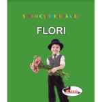 Sunt mic si vreau sa aflu. Flori