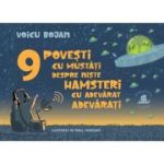 9 povesti cu mustati despre niste hamsteri cu adevarat adevarati - Voicu Bojan