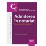 Admiterea in notariat. Teste grila si sinteze teoretice. Editia a 9-a - Adina-Renate Motica