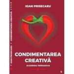 Condimentarea Creativa - Ioan Prisecaru