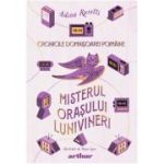 Cronicile Domnisoarei Poimaine 3. Misterul orasului Lunivineri - Adina Rosetti