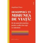 Descopera-ti misiunea de viata! - Angelique Preux