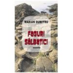 Faguri Salbatici - Marian Dumitru