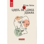 Locul de langa icoana - Eliza Roha