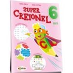 Super Creionel. 6 ani