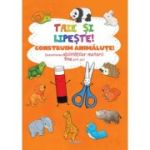 Taie si lipeste. Construim animalute