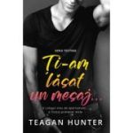 Ti-am lasat un mesaj... - Teagan Hunter