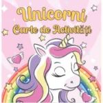 Unicorni. Carte de Activitati