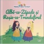 Volumul 35. Primele mele povesti. Alba-ca-Zapada si Rosie-ca-Trandafirul