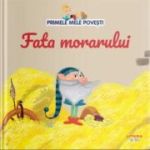 Volumul 37. Primele mele povesti. Fata morarului