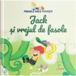 Volumul 38. Primele mele povesti. Jack si vrejul de fasole