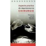 Aspecte practice din departamentul de chirurgie - Nigel Conway