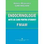 Endocrinologie. Note de curs pentru studenti - Adina Mariana Ghemigian