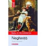 Neghinita. Basme si povestiri - Barbu Stefanescu-Delavrancea