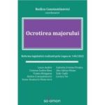 Ocrotirea majorului. Reforma legislativa realizata prin Legea nr. 140/2022 - Rodica Constantinovici (coordonator)