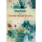 Pandemiocratia - Dan Pavel