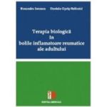 Terapia biologica in bolile inflamatoare reumatice ale adultului - Ruxandra Ionescu