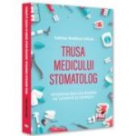 Trusa medicului stomatolog. Inventar englez-roman de cuvinte si expresii - Sabina Nadina Cehan