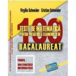 Bacalaureat 2023. 100 Teste de matematica, profil Mate-Info - Virgiliu Schneider