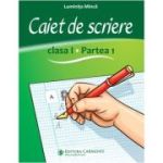 Caiet de scriere. Clasa 1, partea 1. CSDP1 - Luminita Minca