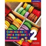 Comunicare in limba moderna 1. Franceza. Manual. Clasa a 2-a - Hugues Denisot