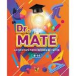 DR MATE. Ajutor de baza pentru invatarea matematicii