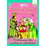 Invat sa citesc in limba engleza! Nivelul 2. Frumoasa din padurea adormita