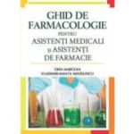 Ghid de farmacologie pentru asistentii medicali si asistentii de farmacie - Crin Marcean