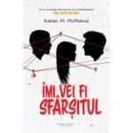 Imi vei fi sfarsitul - Karen M. McManus