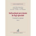 Infractiuni prevazute in legi speciale. Editia 6 - Mihai Adrian Hotca