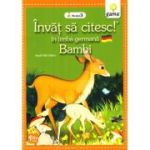 Invat sa citesc in limba germana! Nivelul 3. Bambi - dupa Felix Salten