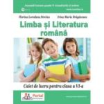 Limba si literatura romana. Caiet de lucru pentru clasa a 6-a - Florina Streinu, Irina Draganescu