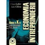 Economia intreprinderii. Manual pentru clasa a X-a. Liceu tehnologic. Profil servicii - Viorel Lefter, Iulia Chivu