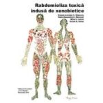 Rabdomioliza toxica indusa de xenobiotice - Ilenuta Luciana C. Danescu