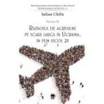 Razboiul de agresiune pe scara larga in Ucraina, in plin secol 21 - Iulian Chifu