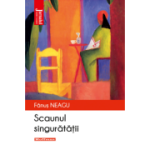 Scaunul singuratatii - Fanus Neagu