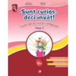 Sunt curios, deci invat! Caiet de activitati integrate - Clasa 1 - Gabriela Barbulescu, Nicoleta Stanica