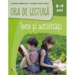 Ora de lectura. Texte si activitati. 8-9 ani - Gabriela Barbulescu, Daniela Elena Ionita