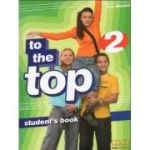 To the Top 2 Students Book. Elementary level - H. Q. Mitchell