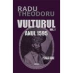 Vulturul - Anul 1595 - Radu Theodoru