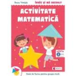 Invat si ma dezvolt – Activitate matematica (grupa mica) - Anca Vodita Editie 2023