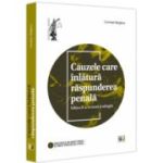 Cauzele care inlatura raspunderea penala, editia a 2-a, revazuta si adaugita - Cristinel Ghigheci