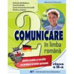 Comunicare in limba romana pentru scolile si sectiile cu predare in limba germana. Manual pentru clasa a 2-a - Gabriela Barbulescu