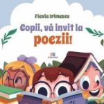 Copii, va invit la poezii! - Flavia Irimescu