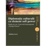 Diplomatia culturala ca element soft power - Madalina Iacob