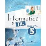 Informatica si TIC. Manual clasa a 5-a - Rodica Pintea